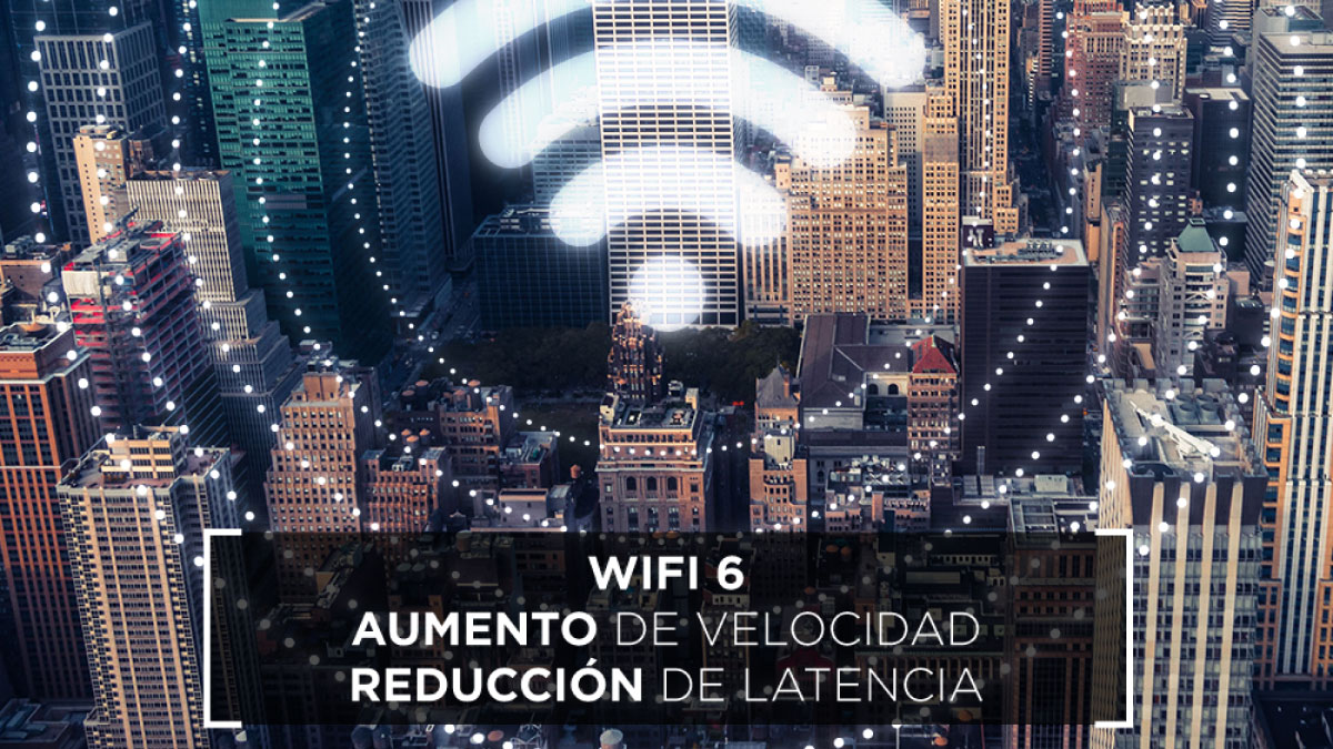 WiFi 6, una nueva tecnología con mayor velocidad.